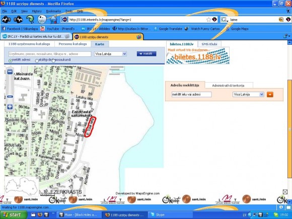 Parādi uz kartes ielu kur tu dzīvo - > http://1188.interinfo.lv/mapsengine/?lang=1 ?