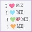 I <3 Me !
