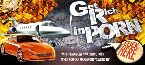 Get RICH in porn