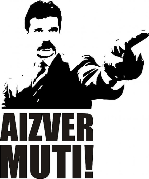 AIZVER MUTI!!!
