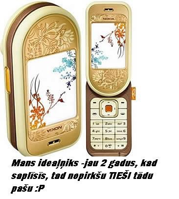 kads ir tavs telefons kuru tu loti gribetu?
